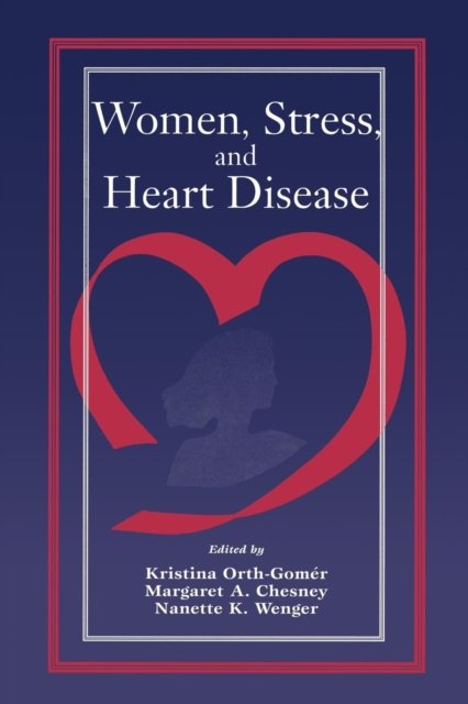 Women, Stress, and Heart Disease