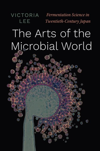 The Arts of the Microbial World