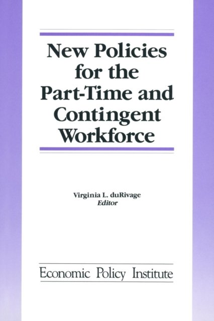 New Policies for the Part-time and Contingent Workforce
