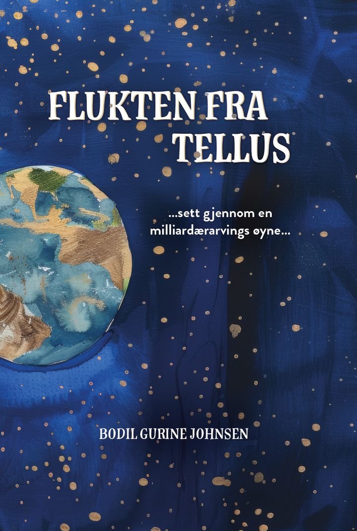 Flukten fra Tellus - sett gjennom em milliardærarvings øyne : en avsløring, tekst som varsler om verdens undergang, dommedag og en fremtidig løsning