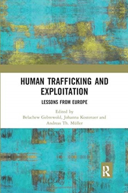Human Trafficking and Exploitation