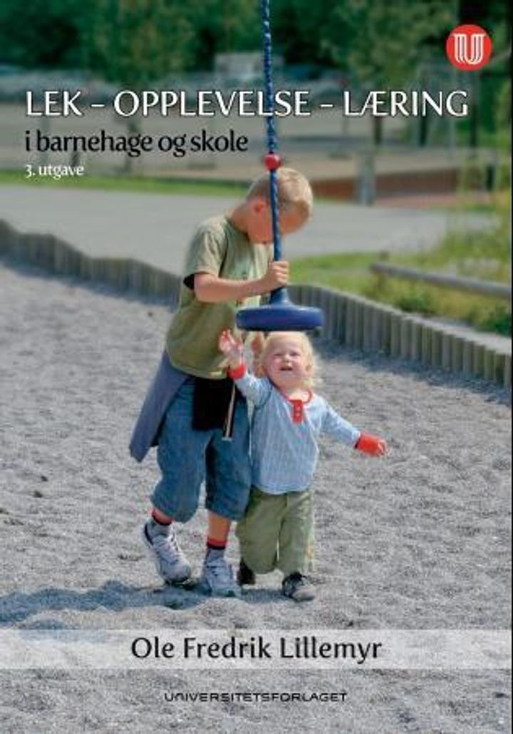 Lek - opplevelse - læring - i barnehage og skole