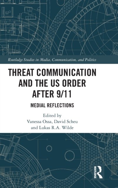 Threat Communication and the US Order after 9/11