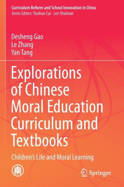 Explorations of Chinese Moral Education Curriculum and Textbooks