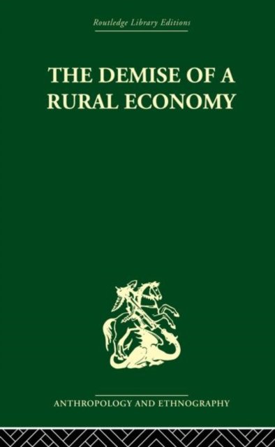 The Demise of a Rural Economy