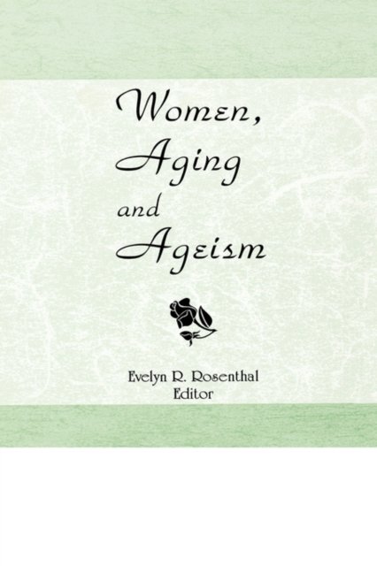Women, Aging, and Ageism