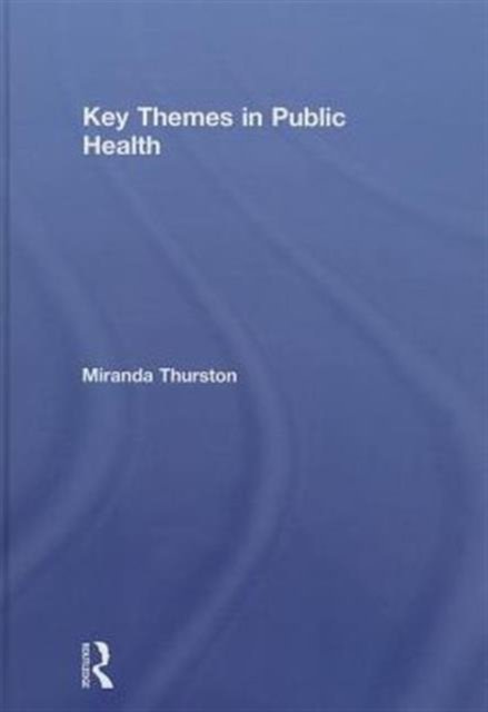 Key Themes in Public Health