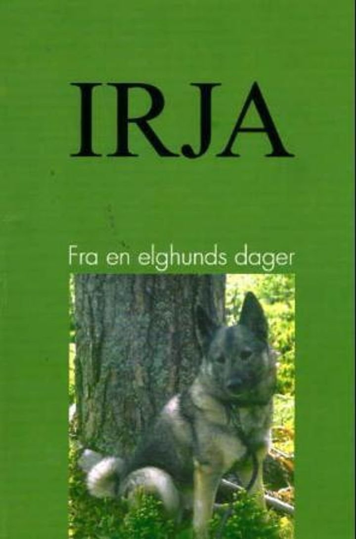 Irja - fra en elghunds dager