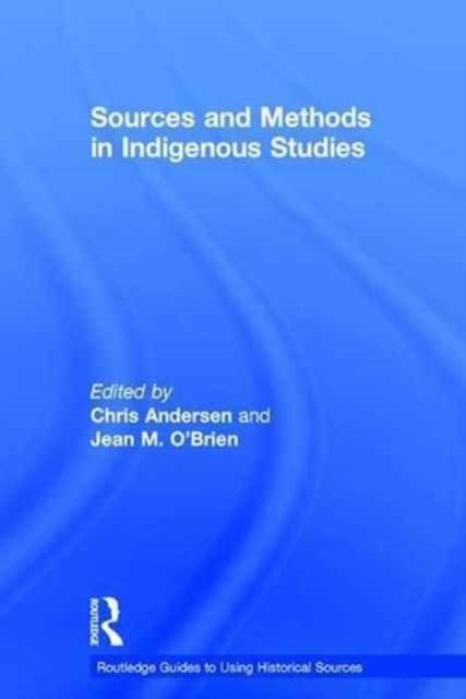 Sources and Methods in Indigenous Studies