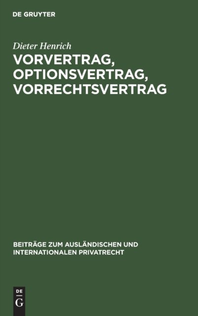 Vorvertrag, Optionsvertrag, Vorrechtsvertrag