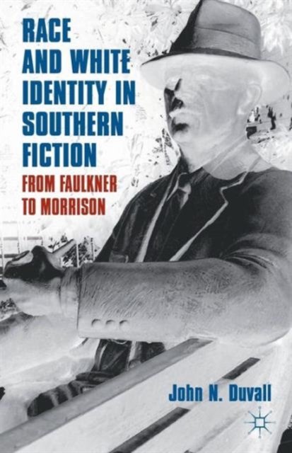 Race and White Identity in Southern Fiction