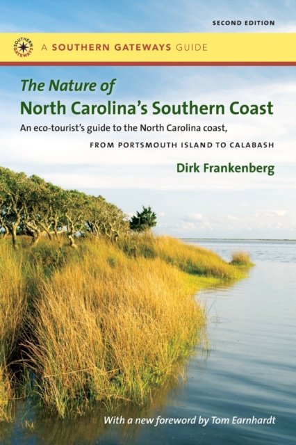 The Nature of North Carolina''s Southern Coast