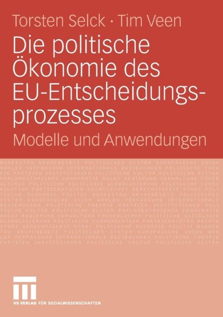 Die politische Okonomie des EU-Entscheidungsprozesses