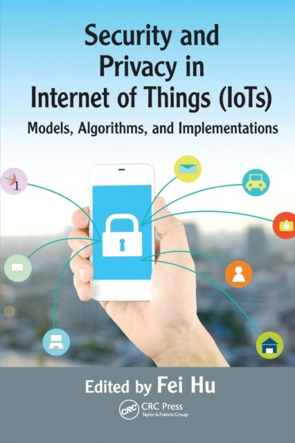 Security and Privacy in Internet of Things Iots