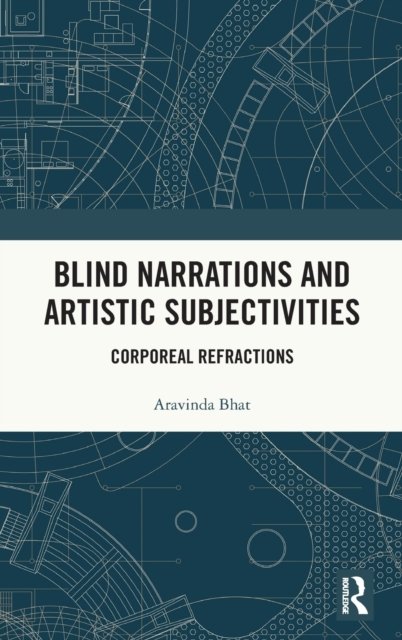 Blind Narrations and Artistic Subjectivities