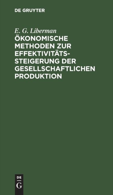 Okonomische Methoden Zur Effektivitatssteigerung Der Gesellschaftlichen Produktion