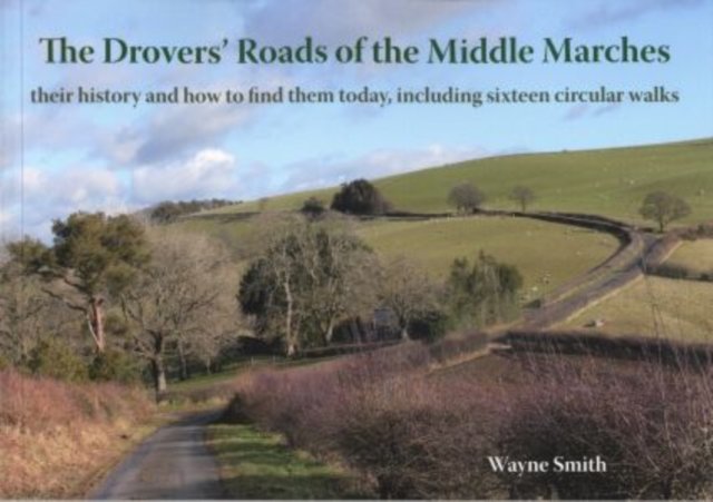 Drovers'' Roads of the Middle Marches, The
