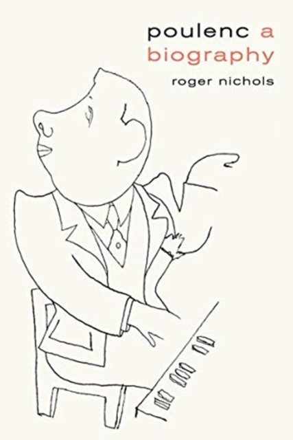 Poulenc – A Biography