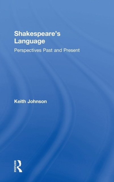 Shakespeare''s Language