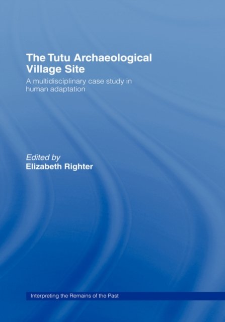 The Tutu Archaeological Village Site