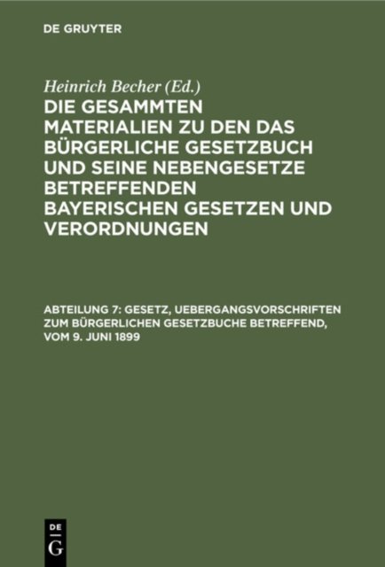 Gesetz, Uebergangsvorschriften Zum Burgerlichen Gesetzbuche Betreffend, Vom 9. Juni 1899