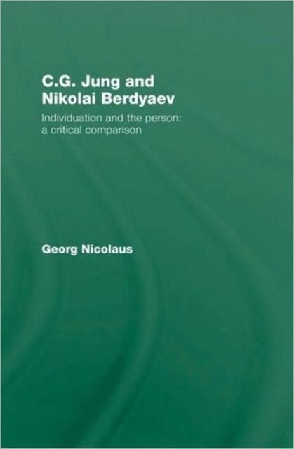 C.G. Jung and Nikolai Berdyaev: Individuation and the Person