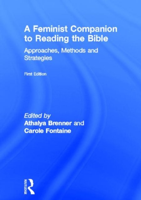 A Feminist Companion to Reading the Bible