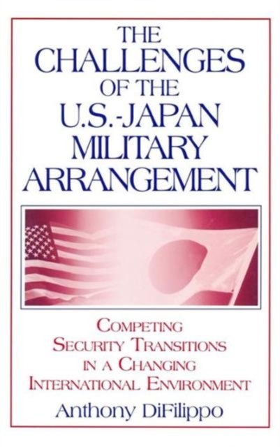 The Challenges of the U.S.-Japan Military Arrangement