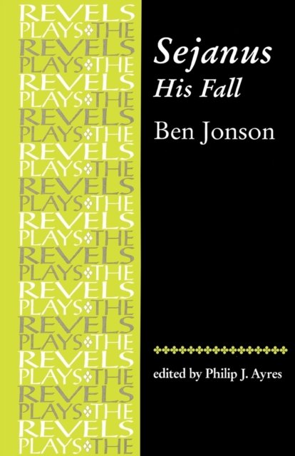 Sejanus, His Fall