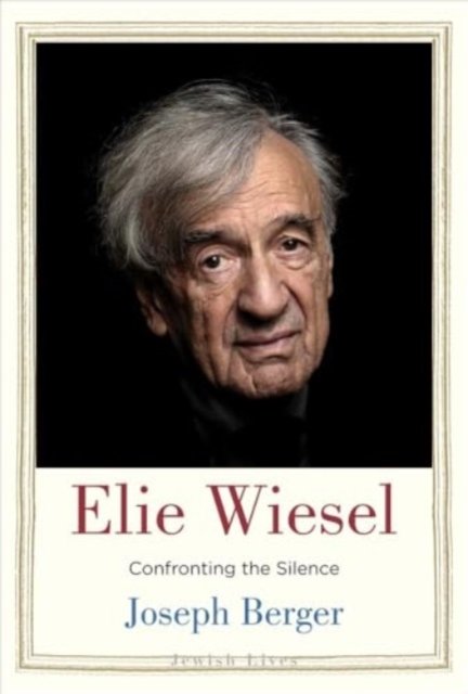Elie Wiesel – Confronting the Silence