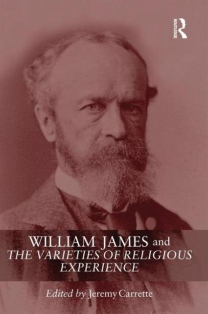 William James and The Varieties of Religious Experience