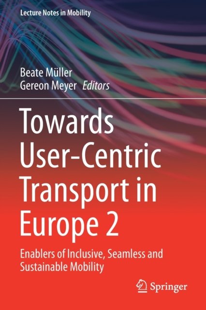 Towards User-Centric Transport in Europe 2