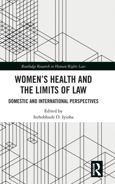 Women''s Health and the Limits of Law