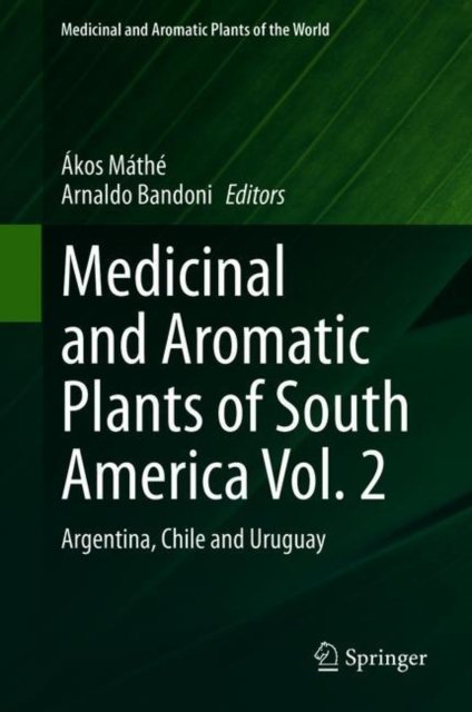 Medicinal and Aromatic Plants of South America Vol. 2