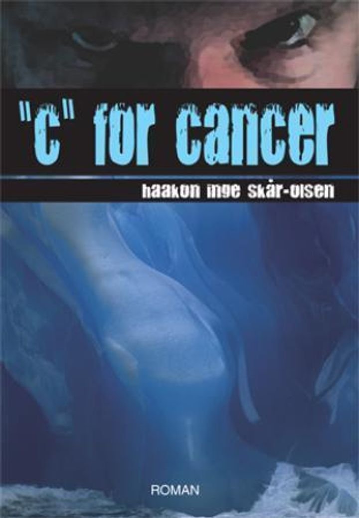 C for cancer - sex, snus, kreft & rock 'n' roll