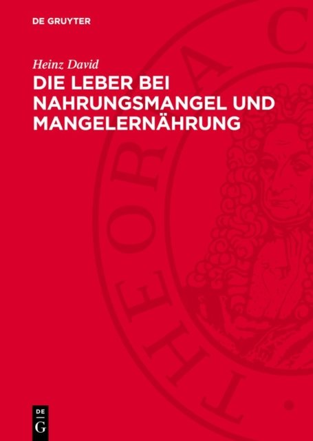 Die Leber Bei Nahrungsmangel Und Mangelernahrung