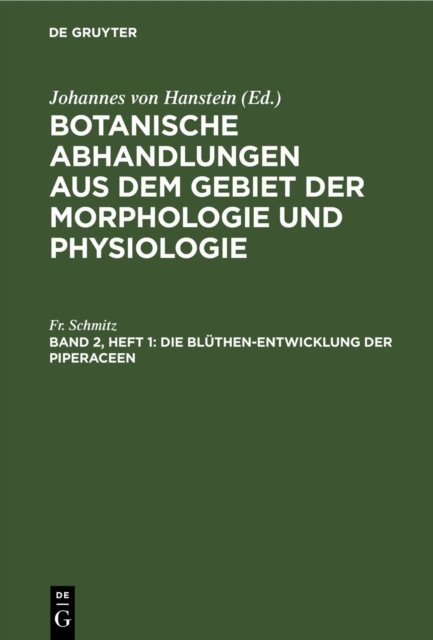 Die Bluthen-Entwicklung Der Piperaceen