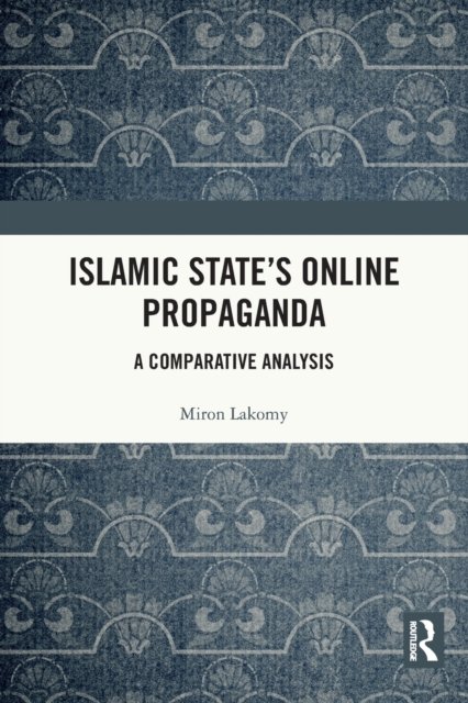 Islamic State''s Online Propaganda