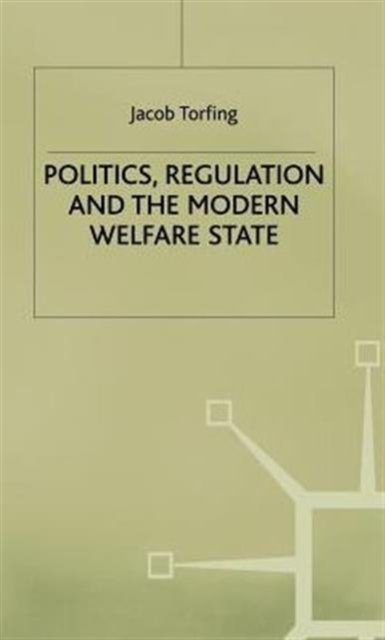 Politics Regulation And The Modern Welfare State