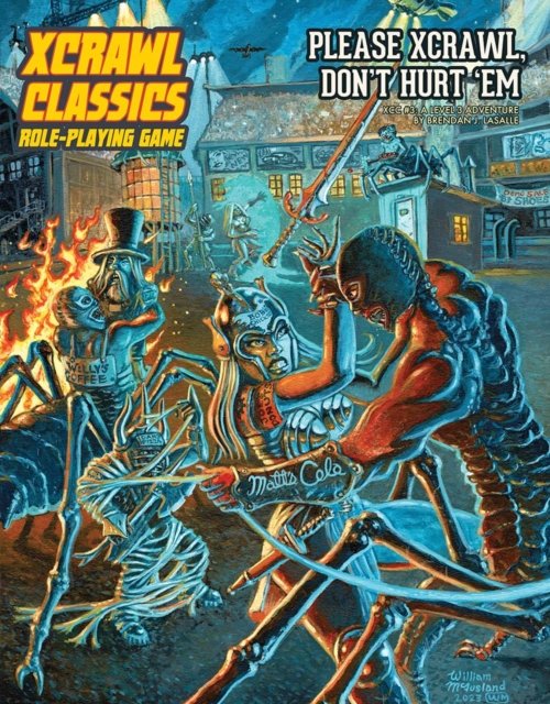 Xcrawl Classics #3: Please Xcrawl! Don’t Hurt ‘Em