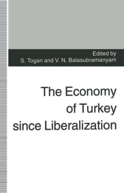 The Economy of Turkey since Liberalization