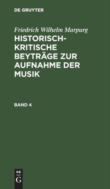 Historisch-kritische Beytrage zur Aufnahme der Musik