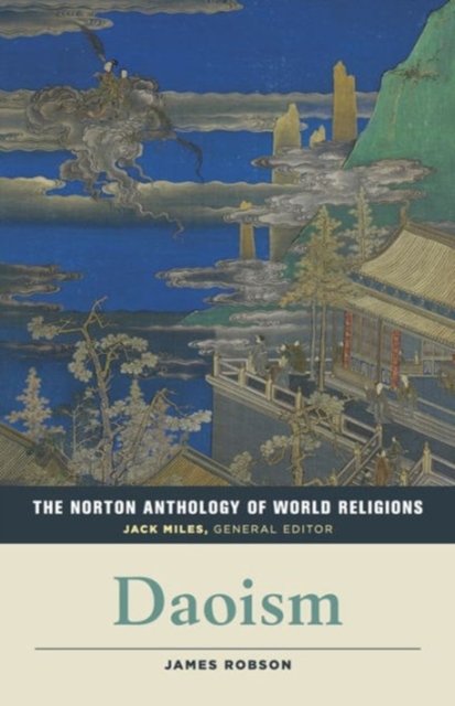 The Norton Anthology of World Religions – Daoism