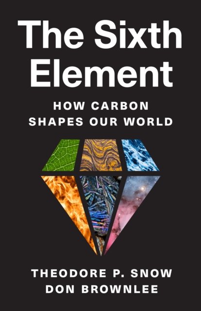 The Sixth Element – How Carbon Shapes Our World