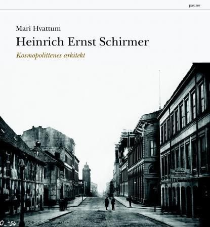 Heinrich Ernst Schirmer - kosmopolittenes arkitekt