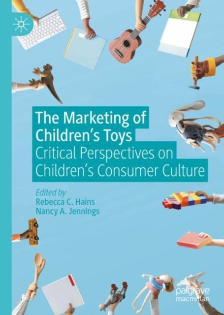 The Marketing of Children''s Toys