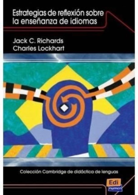 Coleccion Cambridge de Didactica de Lenguas Estrategias de Reflexion Sobre La Ensenanza de Idiomas