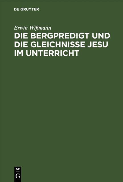 Die Bergpredigt Und Die Gleichnisse Jesu Im Unterricht