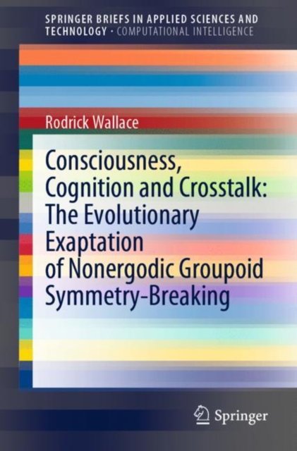 Consciousness, Cognition and Crosstalk