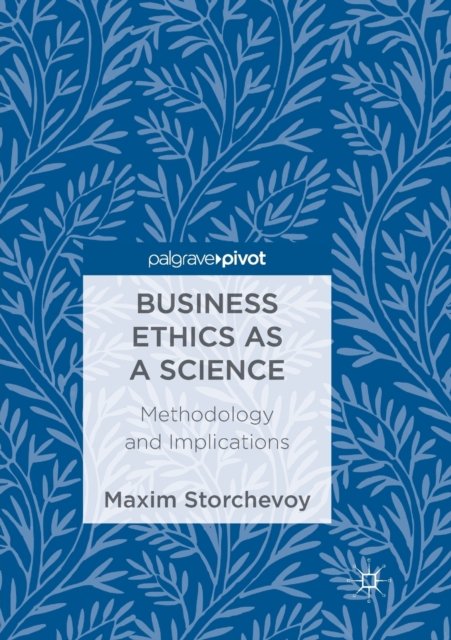 Business Ethics as a Science
